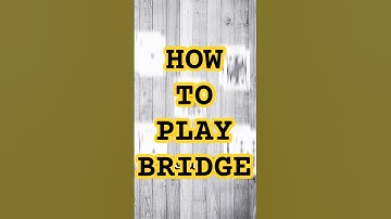 How to play Bridge #shorts #cardgametutorial #cardsgame