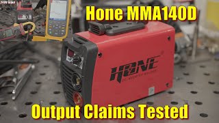 Hone MMA140D, $85 Stick Welder Output Tested