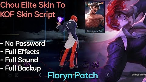 Chou Elite SkIn To KOF Skin Script | No Password | Floryn Patch | Shogun