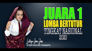 Juara 1 Lomba Bertutur Tingkat Nasional 2020. Latisya Arwa Jossi - Kepulauan Riau.