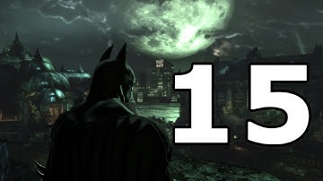 Batman Arkham Asylum Walkthrough Part 15 - No Commentary Playthrough (PC)