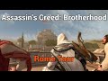 Assassin's Creed Brotherhood [PS4]: Rome Tour (no-HUD Free Roam)