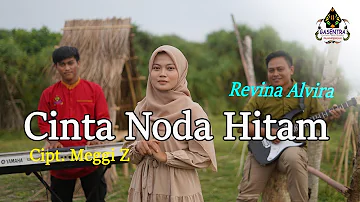 CINTA NODA HITAM (Meggi Z) - REVINA ALVIRA (Dangdut Cover)