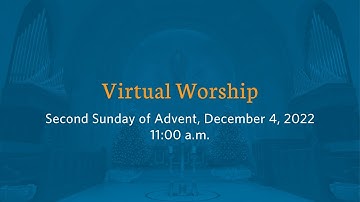 Shadyside Presbyterian Church Virtual Service - Second Sunday of Advent, December 4, 2022