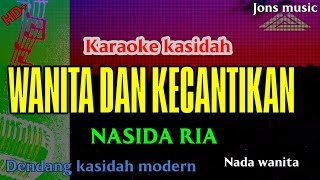 WANITA DAN KE CANTIKAN || NASI DARIA || KARAOKE KASIDAH