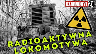 S2 Czarnobyl24 - Radioaktywna Lokomotywa