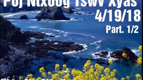 Hmoob Dab Neeg Dab: Poj Ntxoog Tswv Xyas Part. 1/2