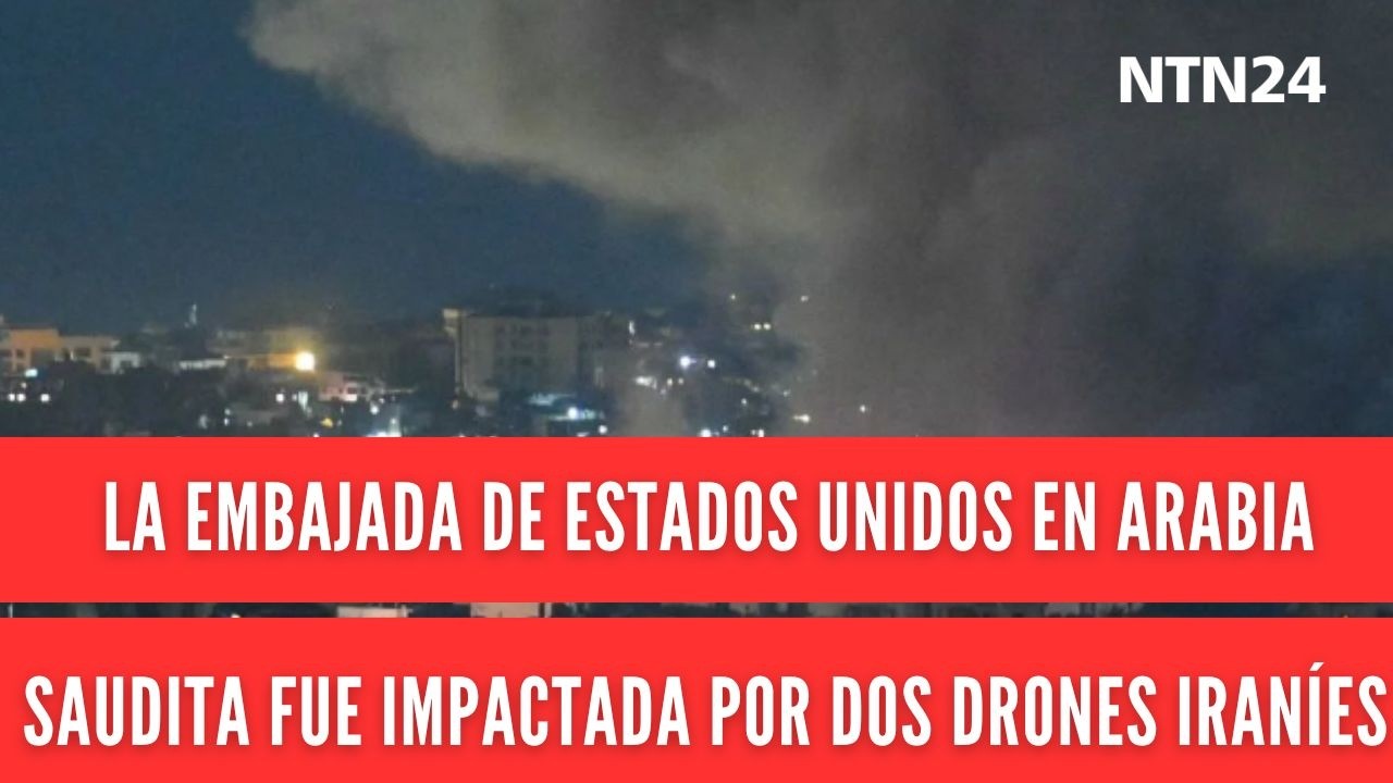 La embajada de Estados Unidos en Arabia Saudita fue impactada por dos drones iraníes