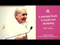 A SPIRITUAL ROUTE TO HEALTH AND WELL BEING | Sister Jayanti | Global Co-operation House |