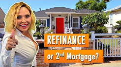 How do you know if you should refinance and cash out or if you should get a 2nd Mortgage 