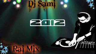 Dj Sami-cheb Hasni -Rai Mix