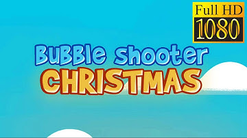 Bubble Shooter Christmas Game Review 1080p Official Match 3 Bubble Games 2016