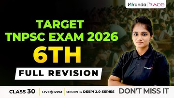#CLASS 30 | TARGET TNPSC EXAM 2026 | 6th STD | FULL REVISION | BY DEEPIKA