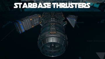 STARBASE TUTORIAL: THRUSTERS - Assembly, Usage, Troubleshooting (Read Description)