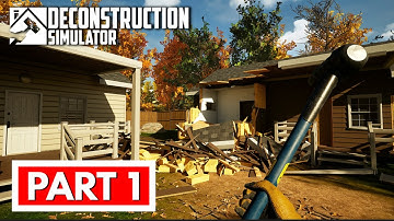 DECONSTRUCTION SIMULATOR - Full Gameplay Walkthrough Part 1 [FULL GAME] No Commentary