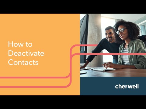 How to Deactivate Contacts in the Cherwell Support Portal