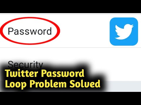 How to Fix Twitter Password Loop Problem Solved