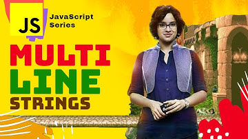 JS #S20 🌟 Multi line String in vanilla javascript ES6 tutorial for beginners crash course 2022