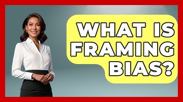 What Is Framing Bias? - The Personal Growth Path