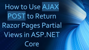 How to Use AJAX POST to Return Razor Pages Partial Views in ASP.NET Core