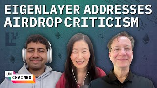 Why EigenLayer Gave Away More Tokens After Widespread Criticism - Ep. 640