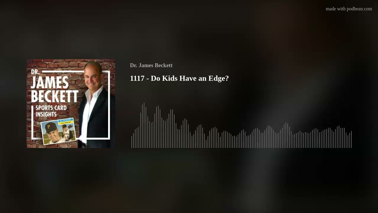 1117 - Do Kids Have an Edge?