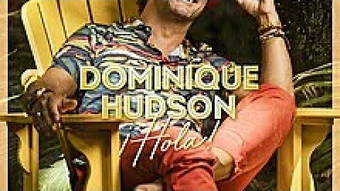 DOMINIQUE HUDSON HOLA
