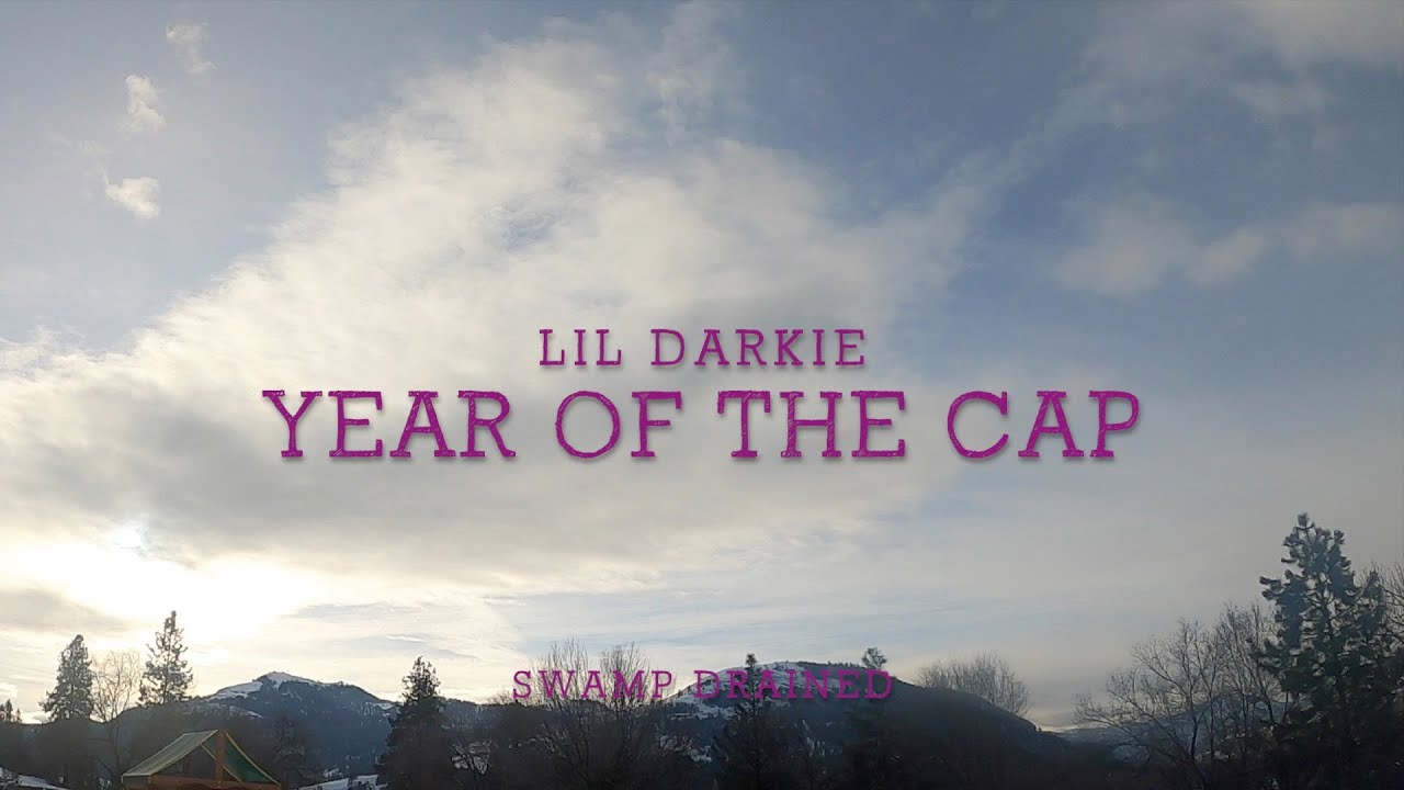 LiL Darkie - YEAR OF THE CAP (Lyrics)