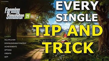 Every Tip and Trick in Farming Simulator 25