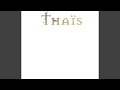 Miniature de la vidéo de la chanson Thaïs: Acte Ii, Scène Ii. Divertissement: 7. Finale