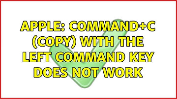 Apple: Command+C (copy) with the left command key does not work (14 Solutions!!)
