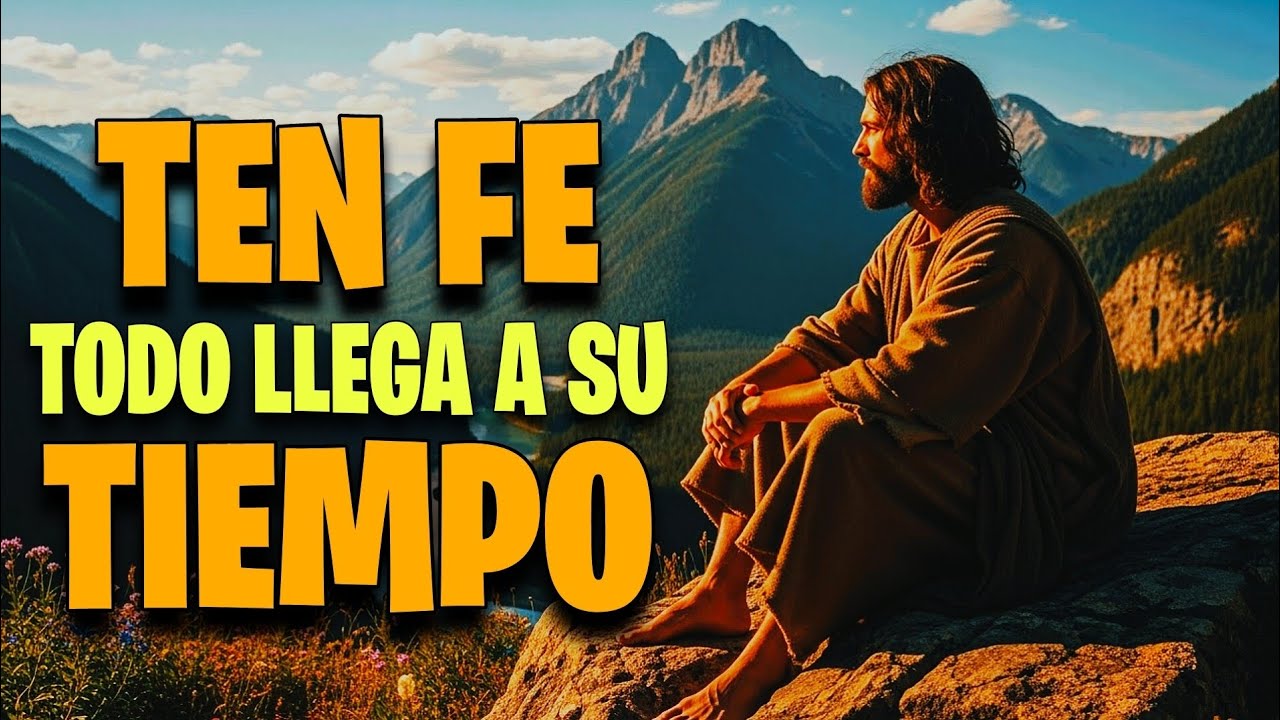 Aprende a CONFIAR en el Tiempo de DIOS | Esta Reflexión Cambiará Tu Fe ...