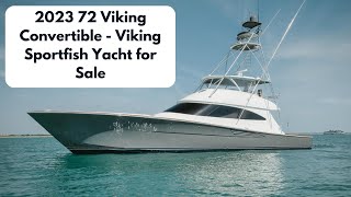 2023 72 Viking Convertible - Viking Sportfish Yacht for Sale - Walkthrough