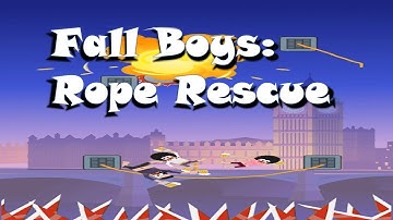 Fall Boys: Rope Rescue - Gameplay Walkthrough Part 1 Tutorial