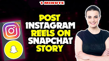 How to post instagram reels on snapchat story 2025 (Quick & Easy)