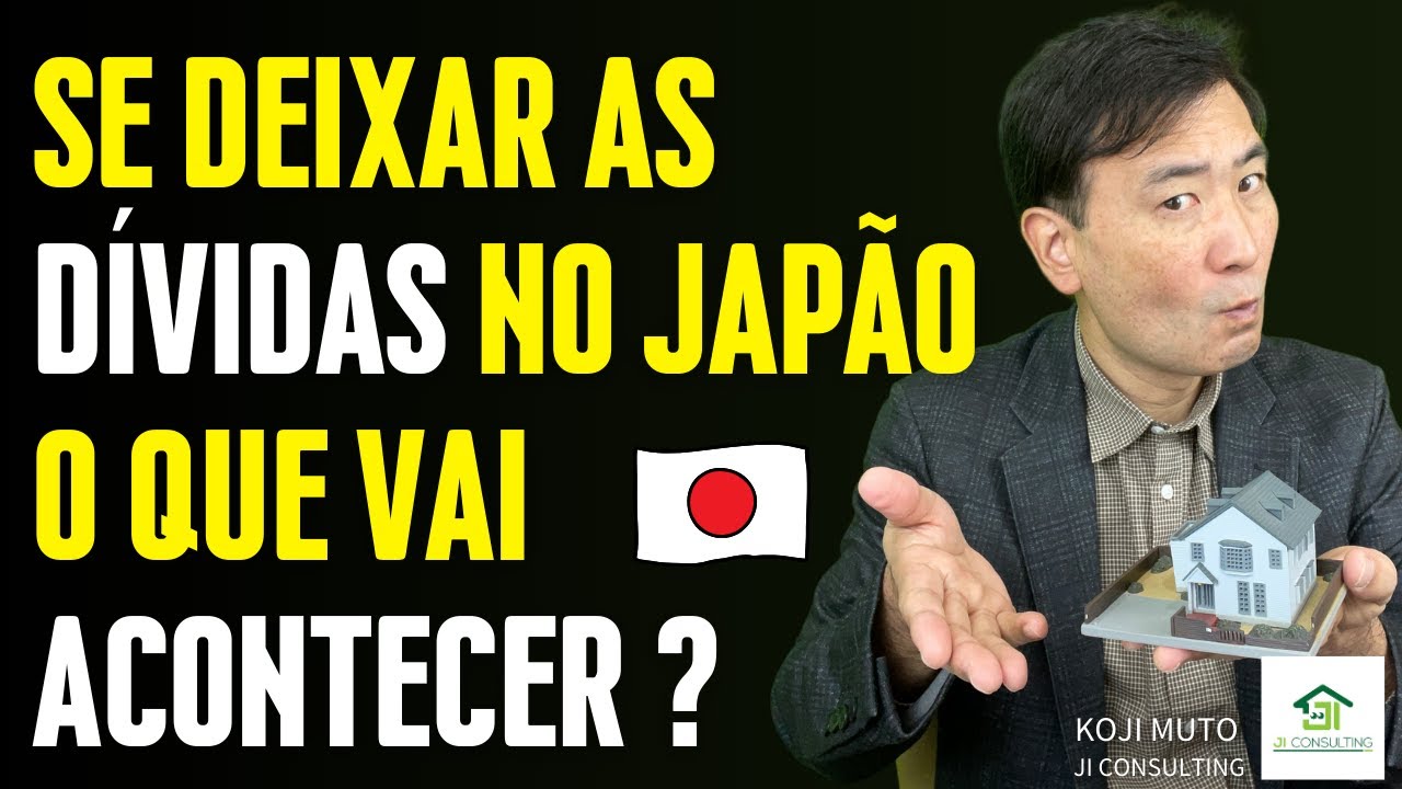 SE EU DEIXAR AS DÍVIDAS NO JAPÃO? O QUE VAI ACONTECER? POSSO DEIXAR A CASA NO JAPÃO?