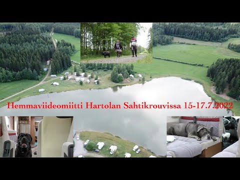 Heinäkuu 2022 : Hemmaviideomiitti Hartolan Sahtikrouvissa 15-17.7.2022