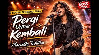 Pergi Untuk Kembali  Version Pop Rock  Lagu Indonesia Pop Rock Penuh Kenangan