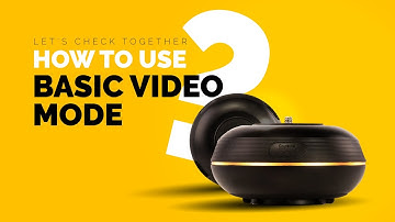 How to use Basic Video Mode in Capsule360?