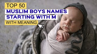 TOP 50 MUSLIM BABY BOYS NAMES STARTING WITH M screenshot 4