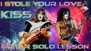 Video thumbnail of "How to play ‘I Stole Your Love’ by Kiss Guitar Solo Lesson w/tabs"