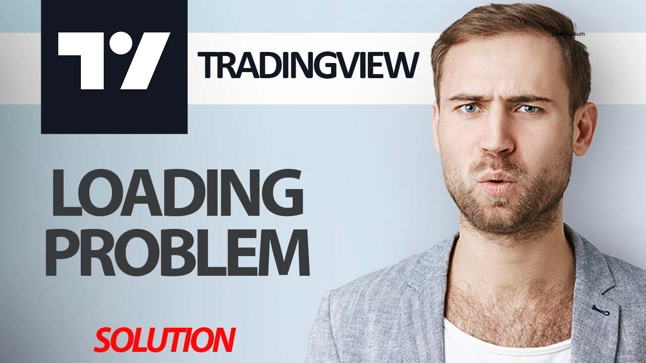 How To Fix TradingView App Loading Problem Step By Step YouTube How to fix tradingview app loading problem step by step youtube