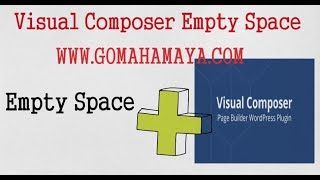 Visual Composer Tutorial For Beginners | Visual Composer Empty Space