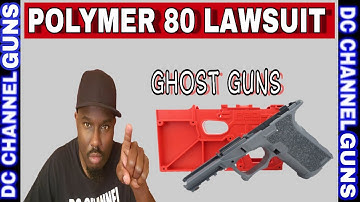 " #GHOST GUNS " District File Lawsuit Against Polymer80 Manufacture ( #No Serial number) | GUNS