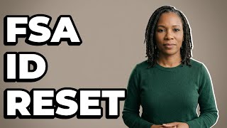 How To Reset Your FSA ID Password For FAFSA?