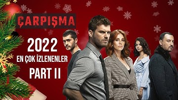 2022 En Çok İzlenenler! - (Part 2) | Çarpışma