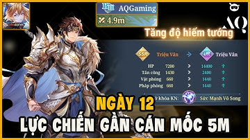 Tam Quốc Huyễn Tướng VNG - Ngày 12 Lực Chiến Cán Mốc Gần 5M, Up Triệu Vân Lên UR Gánh PVP