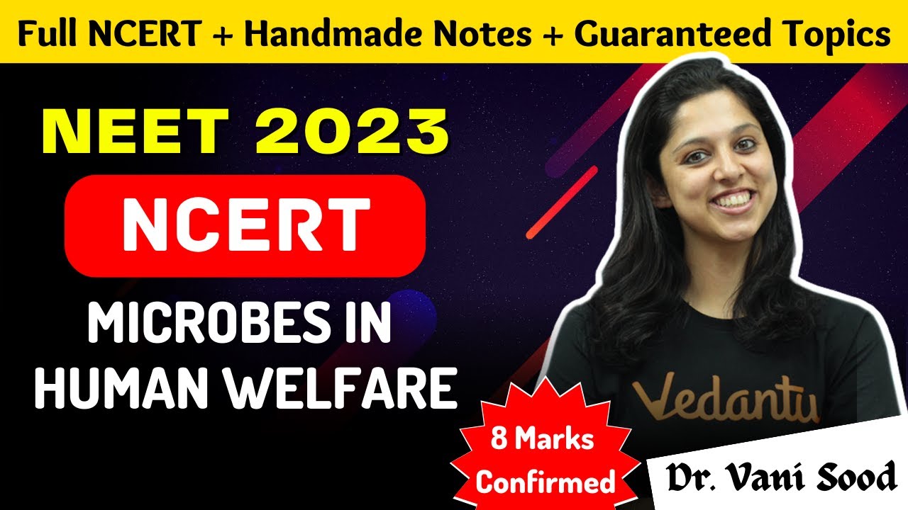 Microbes For Human Welfare Class 12 | One Shot | NEET 2023 Biology | Dr ...