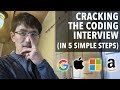 Cracking the Coding Interview (in 5 simple steps, for software engineers)