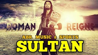 Sultan - Roman Reigns Bollywood Song | Roman Reigns Punjabi Song | Roman Reigns Love Song | WWE FUNY